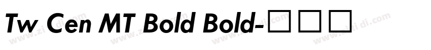 Tw Cen MT Bold Bold字体转换